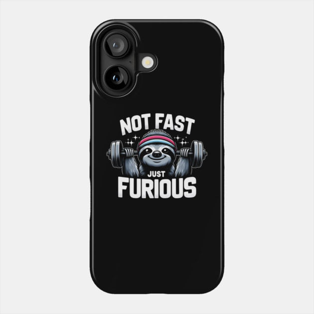 Not Fast Just Furious Phone Case by MakerMind8.2