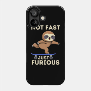 Not Fast, Just Furious Phone Case