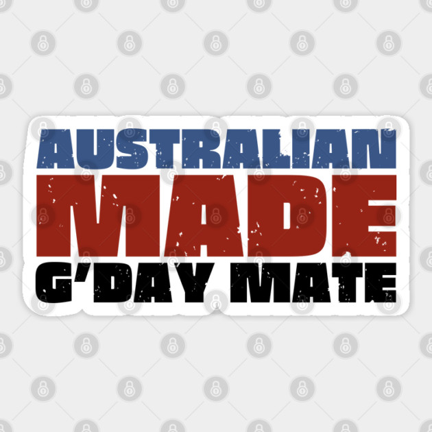 Australian Made G'day Mate Sticker by Timeless Chaos