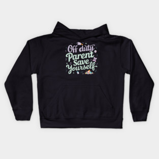 Off Duty 'Parent' Save Yourself Kids Hoodie
