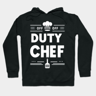 Off Duty Chef Hoodie