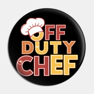 Off Duty Chef Pin