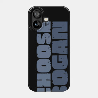 Choose Bogan Phone Case
