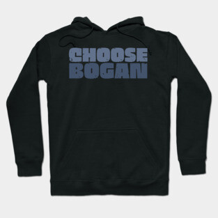 Choose Bogan Hoodie