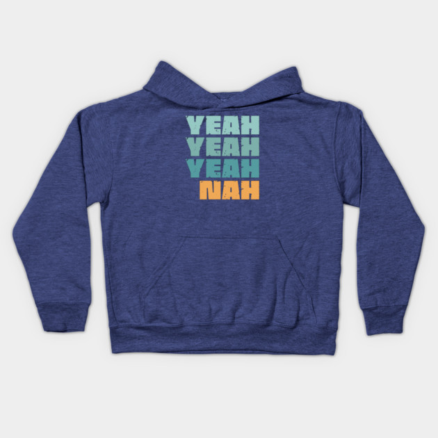 Yeah Nah Kids Hoodie by Timeless Chaos