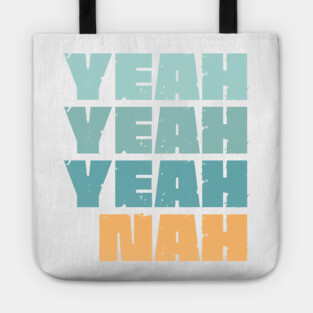 Yeah Nah Tote