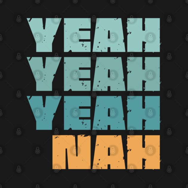 Yeah Nah by Timeless Chaos