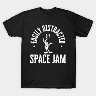 Easily Distracted By Space Jam T-Shirt