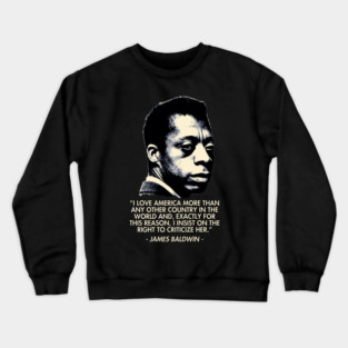 James Baldwin Quote Crewneck Sweatshirt