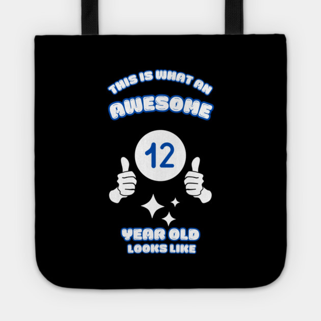 This Is What An Awesome 12 Year Old Looks Like Tote by BlackMeme94