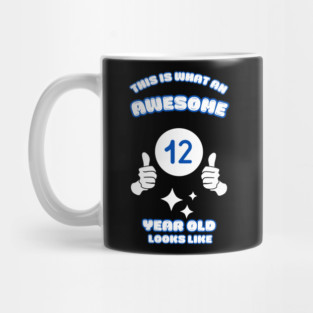This Is What An Awesome 12 Year Old Looks Like Mug
