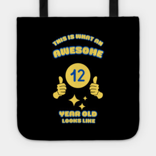 This Is What An Awesome 12 Year Old Looks Like Tote
