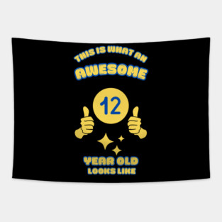 This Is What An Awesome 12 Year Old Looks Like Tapestry