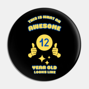 This Is What An Awesome 12 Year Old Looks Like Pin