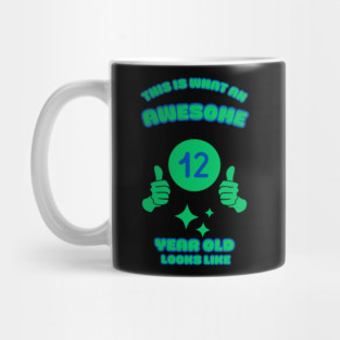 This Is What An Awesome 12 Year Old Looks Like Mug