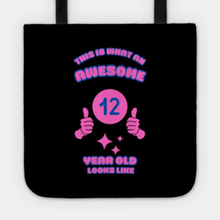 This Is What An Awesome 12 Year Old Looks Like Tote