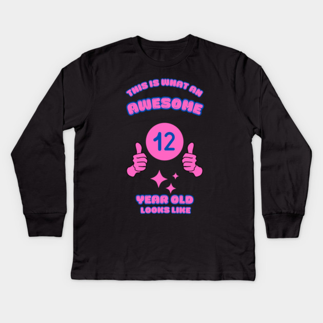This Is What An Awesome 12 Year Old Looks Like Kids Long Sleeve T-Shirt by BlackMeme94