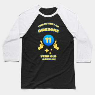 This Is What An Awesome 11 Year Old Looks Like Baseball T-Shirt