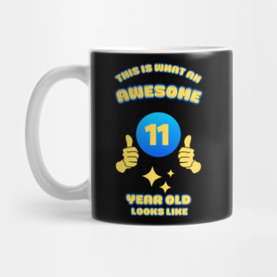 This Is What An Awesome 11 Year Old Looks Like Mug