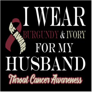 Throat Cancer Awareness Ribbon for my Husband Posters and Art