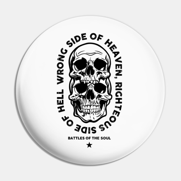 RIGHTEOUS SIDE OF HELL Pin by artslaves