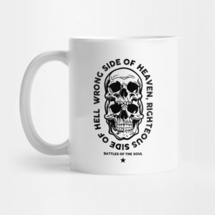 RIGHTEOUS SIDE OF HELL Mug
