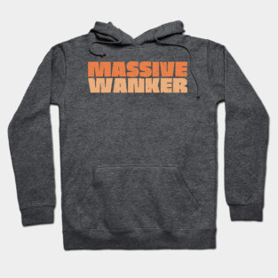Massive Wanker Hoodie