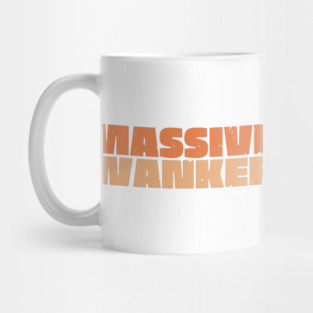 Massive Wanker Mug