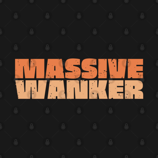 Massive Wanker by Timeless Chaos