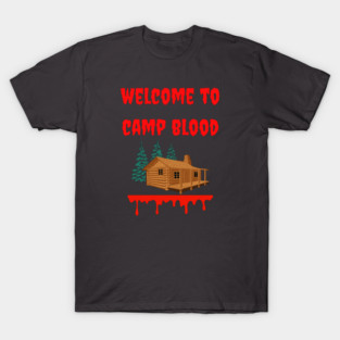 Welcome to Camp Blood T-Shirt