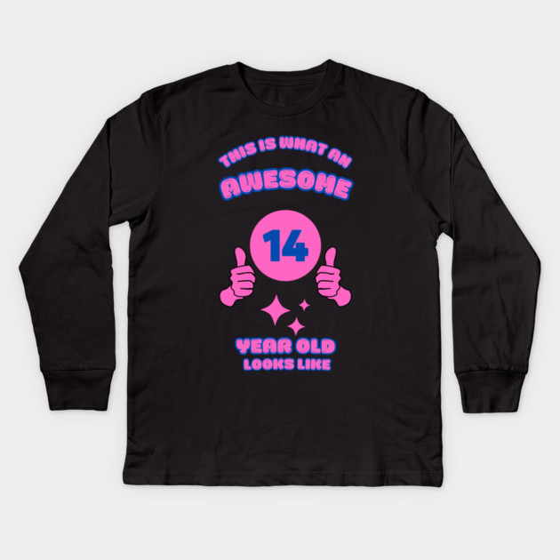This Is What An Awesome 14 Year Old Looks Like Kids Long Sleeve T-Shirt by BlackMeme94