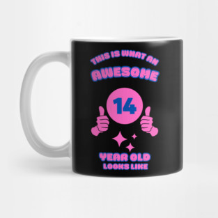 This Is What An Awesome 14 Year Old Looks Like Mug