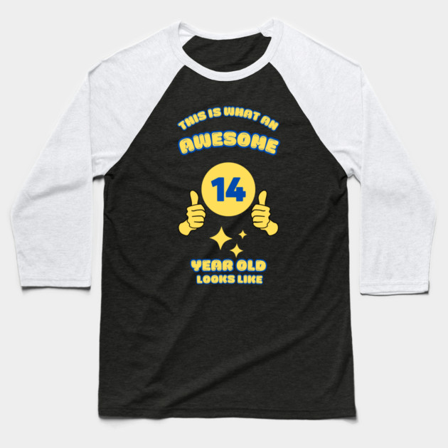 This Is What An Awesome 14 Year Old Looks Like Baseball T-Shirt by BlackMeme94