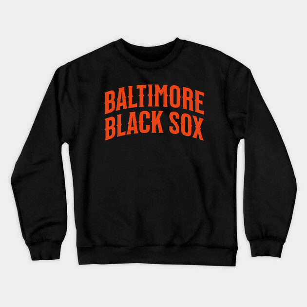 The Baltimore Black Sox Crewneck Sweatshirt by UrbanLifeApparel