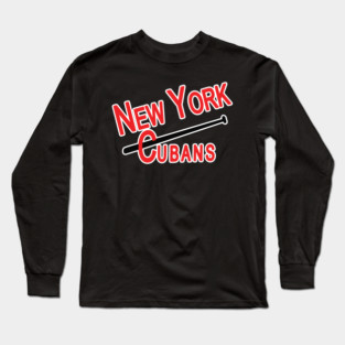 The New York Cubans - Negro league baseball team Long Sleeve T-Shirt