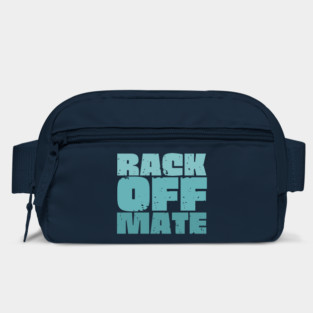 Rack Off Mate Bag