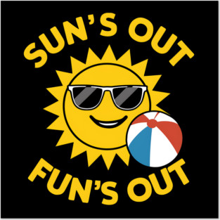 Sun Out Fun Out Posters and Art