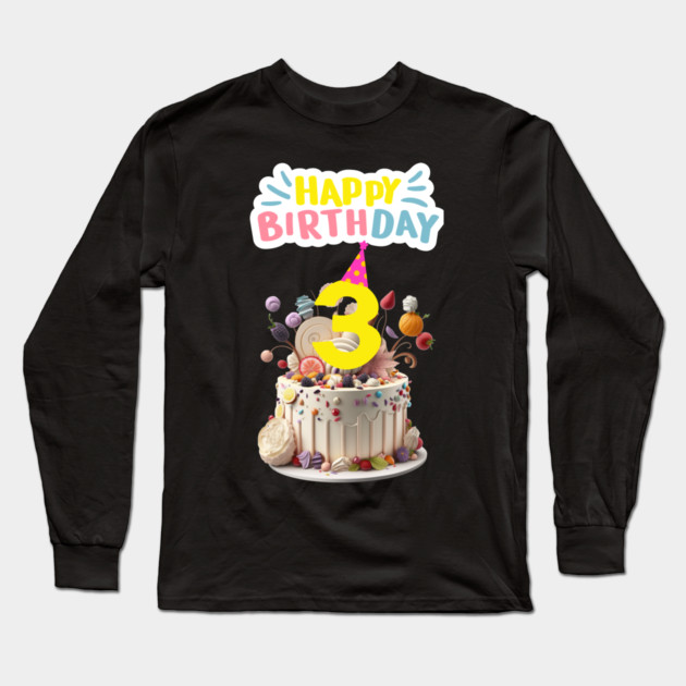 Happy Birthday 3th Long Sleeve T-Shirt by BlackMeme94