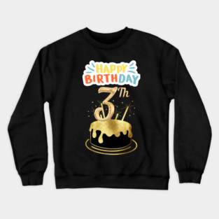 Happy Birthday 3th Crewneck Sweatshirt