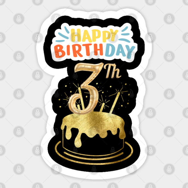 Happy Birthday 3th Sticker by BlackMeme94