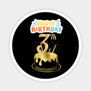 Happy Birthday 3th Magnet