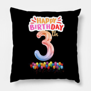 Happy Birthday 3th Pillow