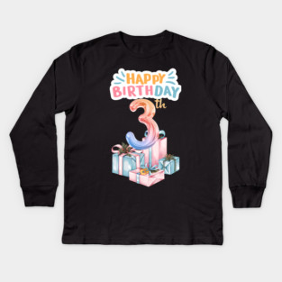 Happy Birthday 3th Kids Long Sleeve T-Shirt