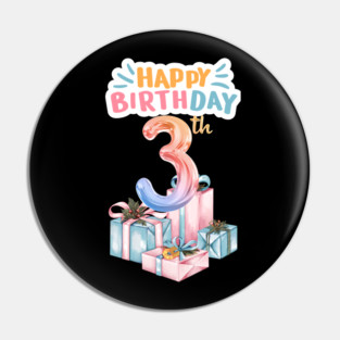 Happy Birthday 3th Pin