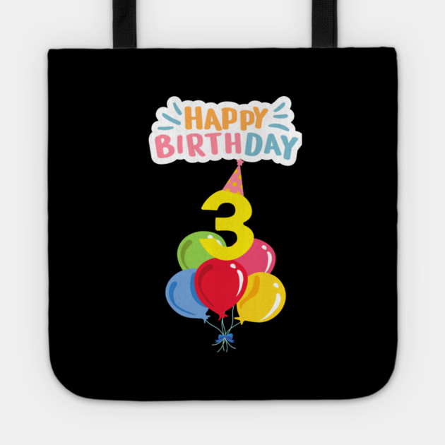 Happy Birthday 3th Tote by BlackMeme94