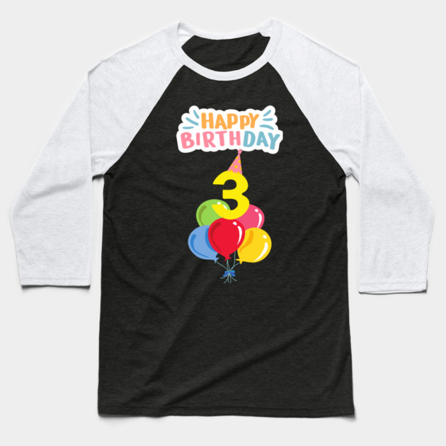 Happy Birthday 3th Baseball T-Shirt by BlackMeme94
