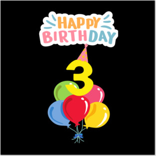 Happy Birthday 3th Posters and Art