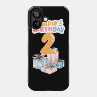 Happy Birthday 2th Phone Case