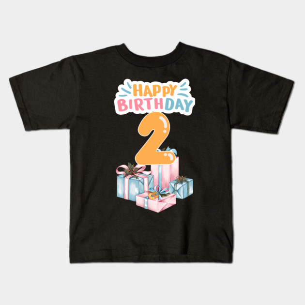 Happy Birthday 2th Kids T-Shirt by BlackMeme94