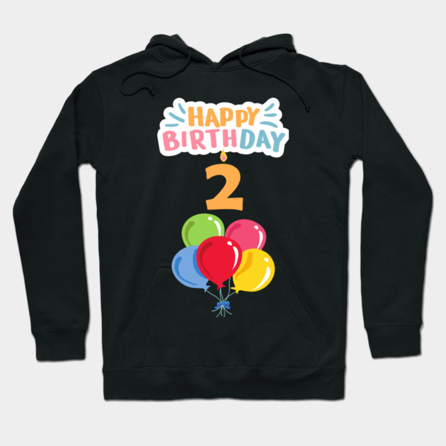 Happy Birthday 2th Hoodie by BlackMeme94